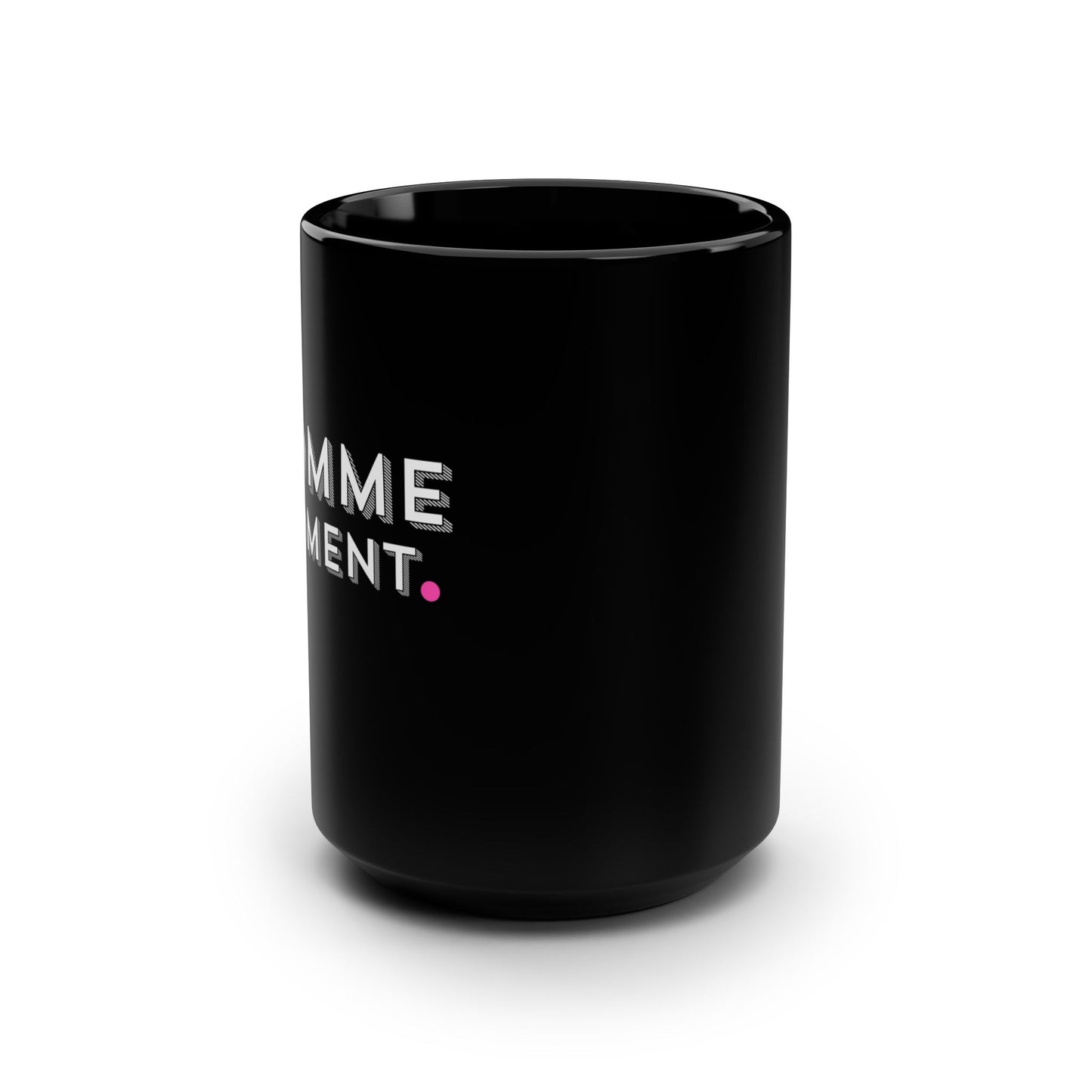 MOMME MOMENT Black Mug, 15oz