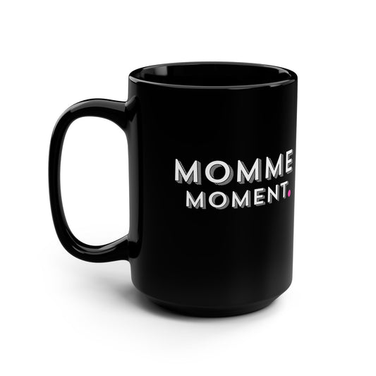 MOMME MOMENT Black Mug, 15oz